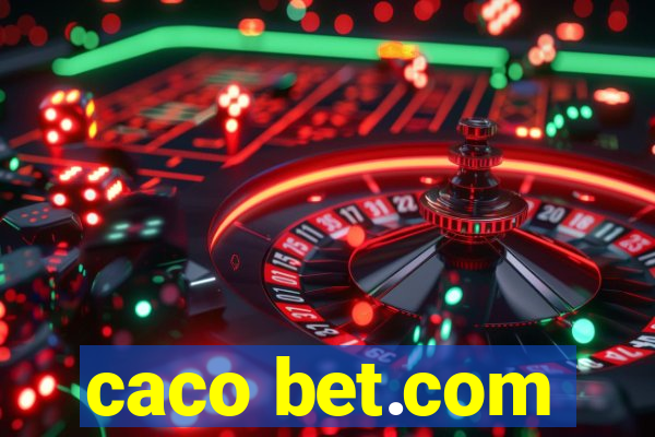 caco bet.com